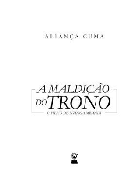 A Maldição do Trono - O Filho de Nzinga Mbandi